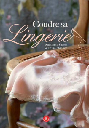 Coudre sa lingerie