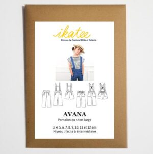 Patron couture ikatee Avana - Pantalon ou short large