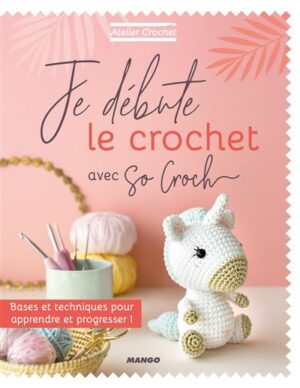 Je débute le crochet avec So Croch