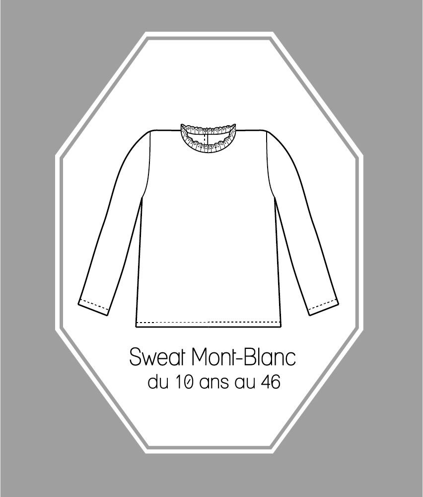 Patron couture Sweat Mont-Blanc du 10 ans au 46 version PDF
